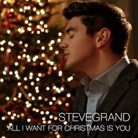 All I Want for Christmas Is You - Steve Grand