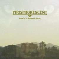Nothing Was Stolen (Love Me Foolishly) - Phosphorescent