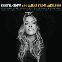 Say What You Want - Sheryl Crow