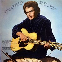 My Woman Keeps Lovin' Her Man - Merle Haggard, The Strangers