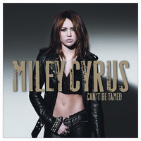 Can't Be Tamed - Miley Cyrus