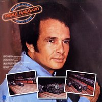 No More Trains To Ride - Merle Haggard, The Strangers