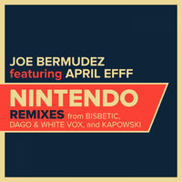 Nintendo - Joe Bermudez, April Efff, Bisbetic