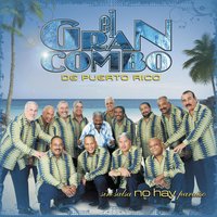 Sin Salsa No Hay Paraíso - El Gran Combo De Puerto Rico