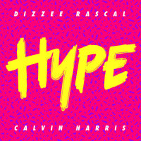 Hype - Dizzee Rascal, Calvin Harris