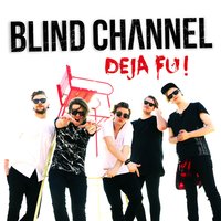 Deja Fu - Blind Channel