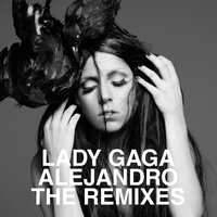 Alejandro - Lady Gaga, Skrillex