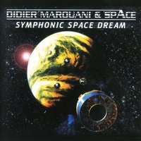 A Symphonic Space Dream - Didier Marouani, Space
