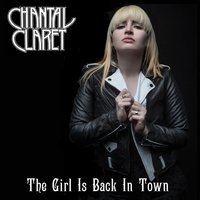 The Girl Is Back in Town - Chantal Claret
