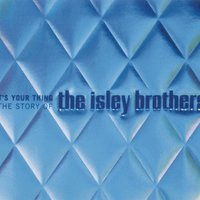 Fight The Power - The Isley Brothers