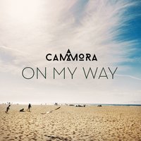 On My Way - Cammora