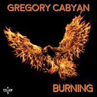 Burning - Gregory Cabyan, Ravin, Bob Sinclar