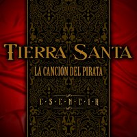 La Canción del Pirata - Tierra Santa