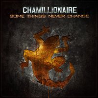 Some Things Never Change - Chamillionaire