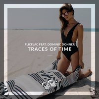 Traces of Time - Dominic Donner, FlicFlac