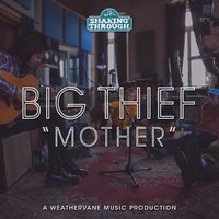 Mother - Big Thief