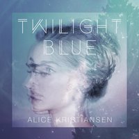 Twilight Blue - Alice Kristiansen