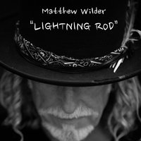 Lightning Rod - Matthew Wilder