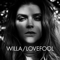 Lovefool - Willa