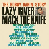 Lazy River - Bobby Darin