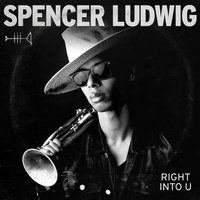 Right into U - Spencer Ludwig
