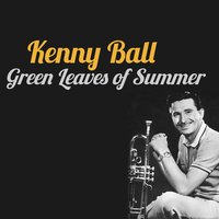 Green Leaves of Summer - Kenny Ball