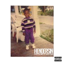 Catch Me If You Can - Hendersin