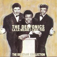 LA-LA - Means I Love You - The Delfonics