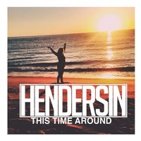 This Time Around - Hendersin