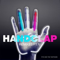 HandClap - Fitz & The Tantrums, Willy Joy