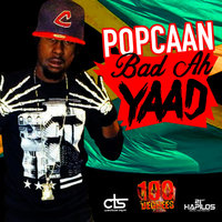 Bad Ah Yard - Popcaan