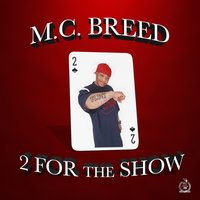 Better Now - MC Breed, Big Mike, Fat Mike