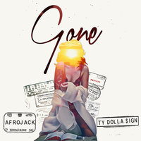 Gone - Afrojack, Ty Dolla $ign