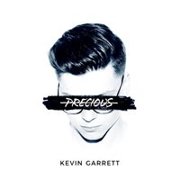Precious - Kevin Garrett