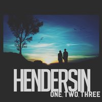 One, Two, Three - Hendersin