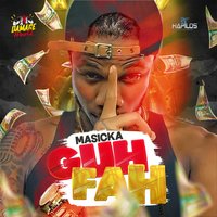 Guh Fah - Masicka