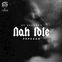 Nah Idle - Popcaan