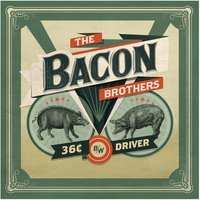 Driver - The Bacon Brothers