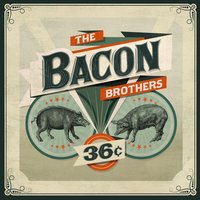 Boys in Bars 2016 - The Bacon Brothers
