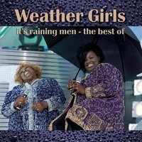 I'm Gonna Wash That Man Right Outa My Hair - The Weather Girls