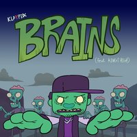 Brains - Kings High, Klaypex