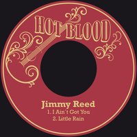 I Ain´t Got You - Jimmy Reed