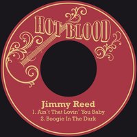 Ain´t That Lovin´ You Baby - Jimmy Reed