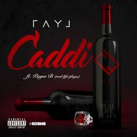 Caddi (Real Life Playa) - Payso B, Ray J