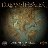 Our New World - Dream Theater, Lzzy Hale