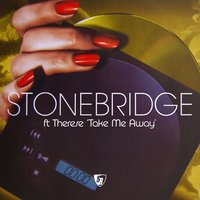 Take Me Away - Therese, Stonebridge