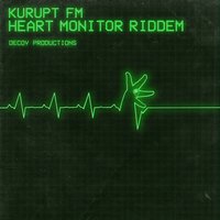 Heart Monitor Riddem - KURUPT FM