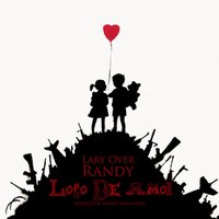 Loco de Amor - Randy, Lary Over