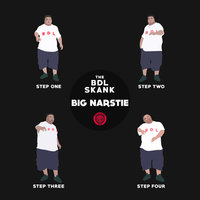 The BDL Skank - Big Narstie