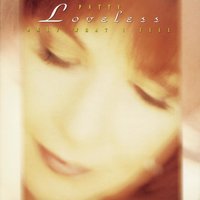 How Can I Help You Say Goodbye - Patty Loveless